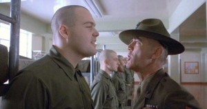 Gunnery Sergeant Hartman: Do you think I'm cute, Private Pyle? Do you ...