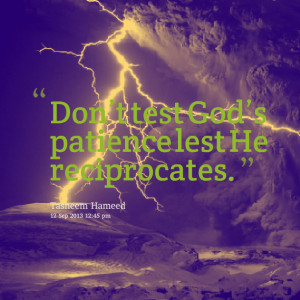 . Patience in Love Quotes . Simple tests will Testing Patience Quotes ...