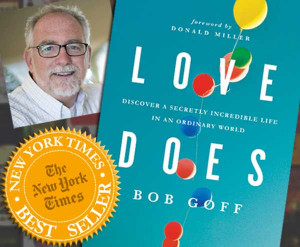 Love Does Bob Goff Love does goff