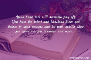 Your hard luck will sincerely pay off.