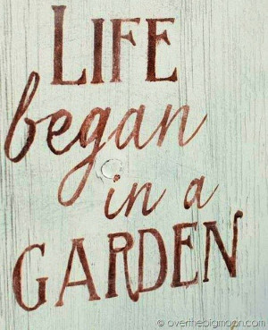 Garden quotes, awesome, best, sayings, about life