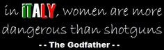 ... quotes and pics | dangerous italian women photo The--Godfather--Quote