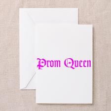 Prom Queen Greeting Card for