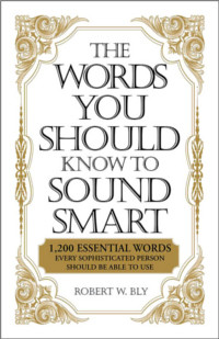 The Words You Should Know to Sound Smart