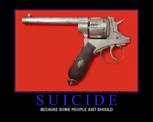 SUICIDE! because some people just should – Funny Picture