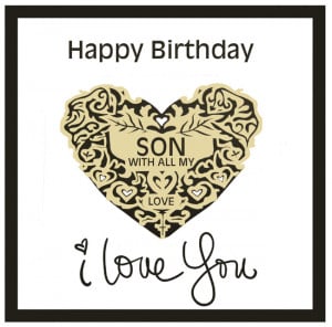 CLICK FOR FREE >> Birthday Wishes For SON, To WRITE In BIRTHDAY CARD