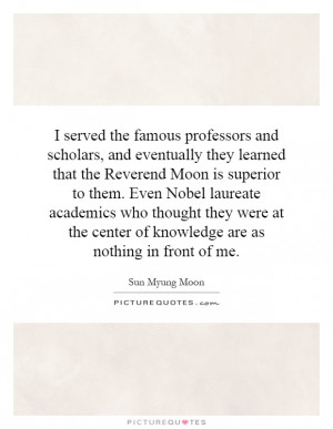 served the famous professors and scholars, and eventually they ...
