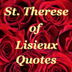 St. Therese of Lisieux Quotes Kindness Quotes 20 Famous Scientists Who ...