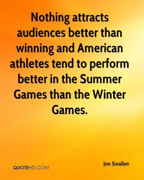 Swallen - Nothing attracts audiences better than winning and American ...