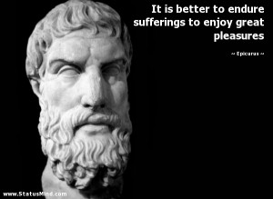 ... Epicurus On Happiness, Epicurus Death Quote, , Epicurus Quotes