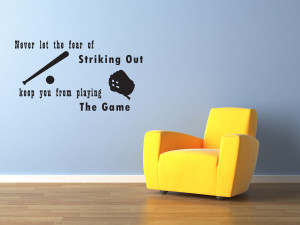 Wall-Quote-Decal-Sticker-Vinyl-Never-Let-the-Fear-of-Striking-Out ...