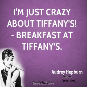just crazy about Tiffany's! - Breakfast at Tiffany's.
