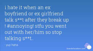 boyfriend or ex girlfriend talk s**t after they break up ! #annoying ...