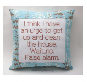 ... Funny Cross Stitch Pillow, Blue And Brown Pillow, Housekeeping Quote
