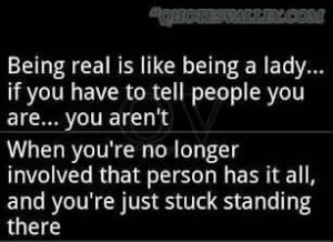 Being real is like being a lady quote
