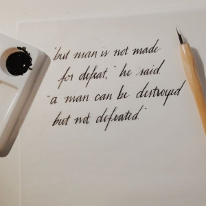 quote from The Old Man and the Sea by Ernest Hemingway calligraphy by ...