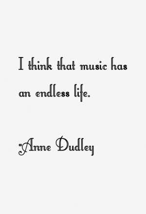 Anne Dudley Quotes & Sayings