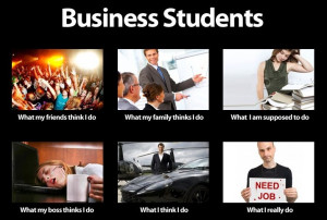 Business Students poster. Funny.