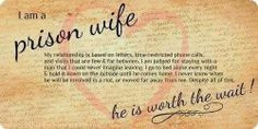 ... more wife inmate quotes 3 prison wife quotes marriage prison wives