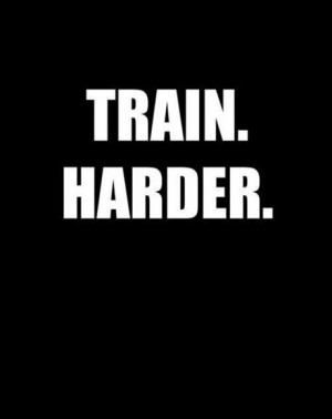 Harder better faster stronger fitness quotes tips