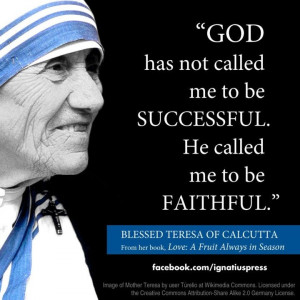 ... these pearls of wisdom left behind to light our path! Mother Teresa