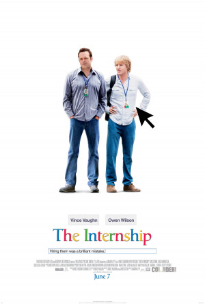 ... Internship – Poster for Vince Vaughn and Owen Wilson’s new comedy