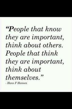 Quote About Self Absorbed People | some people really should take this ...