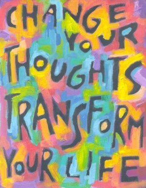 Change Your Thoughts Transform Your Life