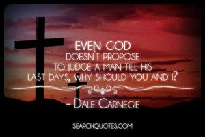 God's Judgement Quotes http://www.searchquotes.com/picture_quotes/God/