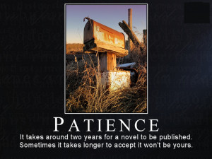 Have Patience It Pays
