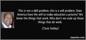 This is not a skill problem, this is a will problem. Does America have ...