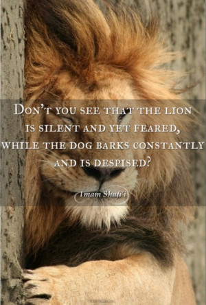 The lion is silent yet feared..
