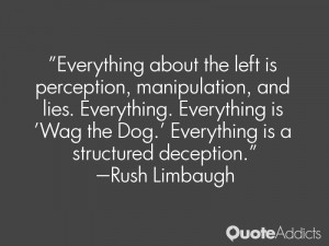 Everything about the left is perception, manipulation, and lies ...