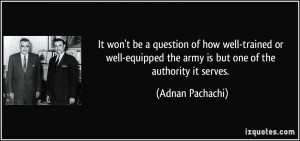 More Adnan Pachachi Quotes