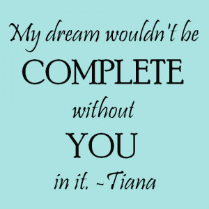 princess tiana quote princess and the frog quote dream wouldn't be ...