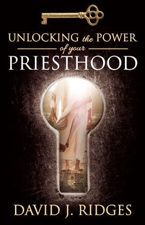 ... , how “Unlocking the Power of Your Priesthood” came to life