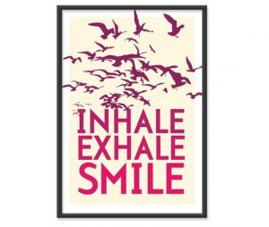 inhale exhale smile , relaxation .