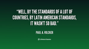 quote-Paul-A.-Volcker-well-by-the-standards-of-a-lot-140707.png