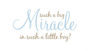 Such a Big Miracle in Such a Little Boy or Girl Vinyl Wall Decal Quote ...