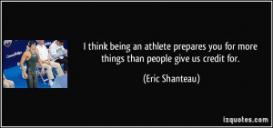 think being an athlete prepares you for more things than people give ...