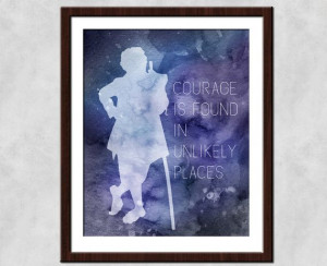Courage Is Found In Unlikely Places - Tolkien Quote Lord of the Rings ...
