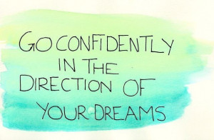 confidence #dreams