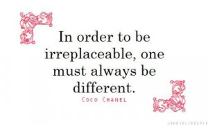 In Order To Be Irreplaceable