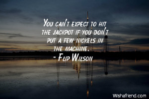 technology-You can't expect to hit the jackpot if you don't put a few ...