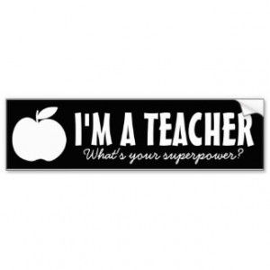 teacher what's you superpower bumper sticker car bumper sticker