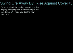 Quotes About Swinging Life Away ~ Swing Life Away By: Rise Against ...