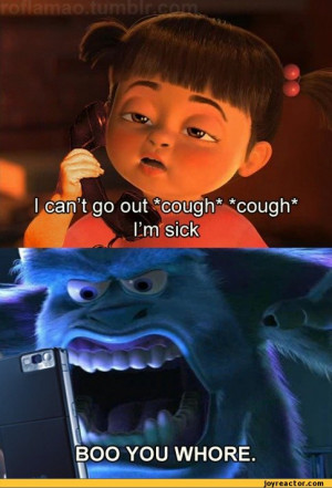 can't go out cough cough i'm sick / monsters inc :: sick :: funny ...