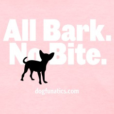 All Bark. No Bite. (Chihuahua) Women's T-Shirts
