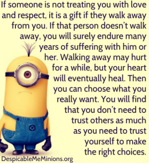 If someone is not treating you with love - Minion Quotes