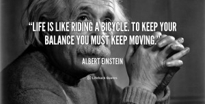 Bike Quotes Life These motivational quotes